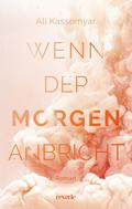 Wenn der Morgen anbricht