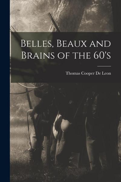 Belles, Beaux and Brains of the 60’s