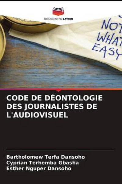 CODE DE DÉONTOLOGIE DES JOURNALISTES DE L’AUDIOVISUEL