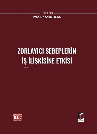 Zorlayici Sebeplerin Is Iliskisine Etkisi Ciltli