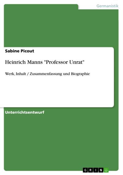 Heinrich Manns "Professor Unrat"