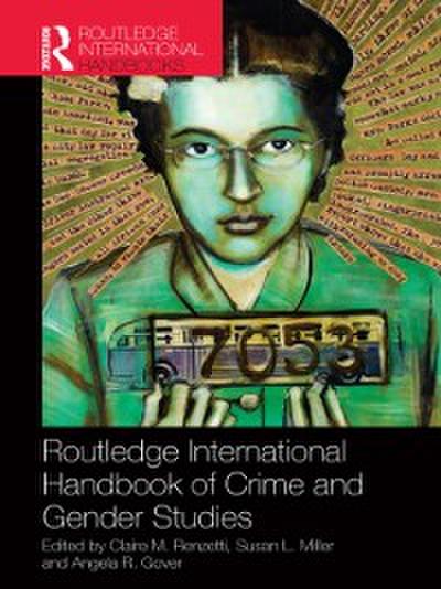 Routledge International Handbook of Crime and Gender Studies