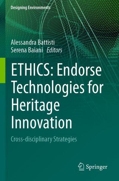 ETHICS: Endorse Technologies for Heritage Innovation