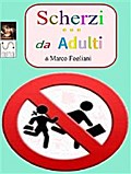 Scherzi da Adulti
