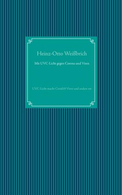 Mit UVC-Licht gegen Corona und Viren
