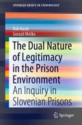 The Dual Nature of Legitimacy in the Prison Enviro