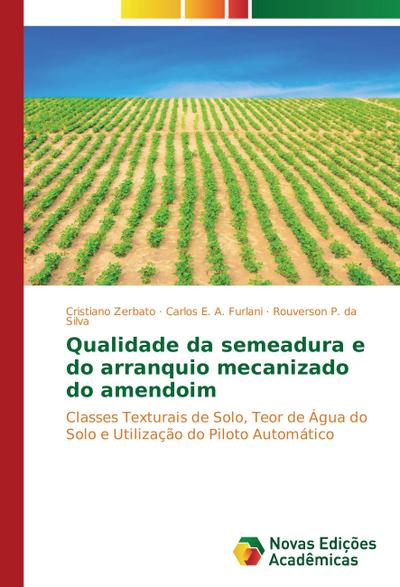 Qualidade da semeadura e do arranquio mecanizado do amendoim