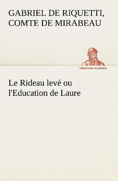 Le Rideau levé ou l’Education de Laure