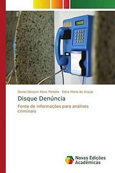 Disque Denúncia - Daniel Deivson Alves Portella