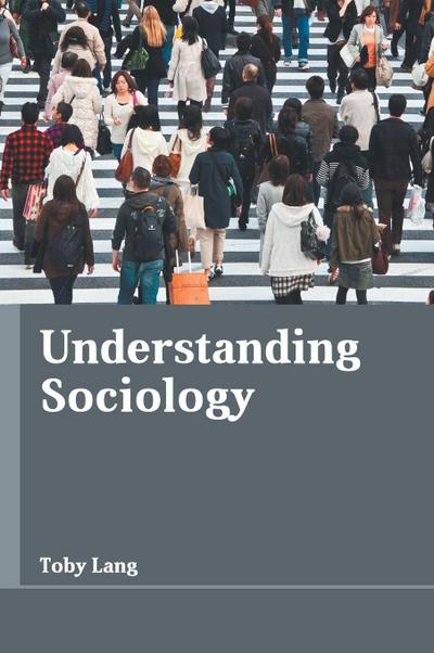 Understanding Sociology