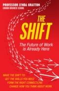 Shift: The Future of Work is Already Here