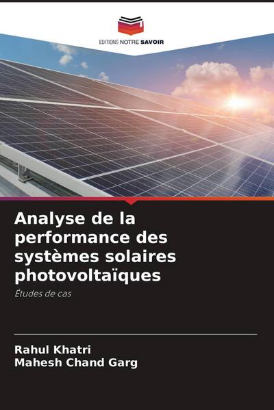 Analyse de la performance des systèmes solaires photovoltaïques