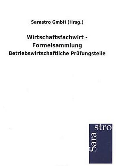Wirtschaftsfachwirt - Formelsammlung