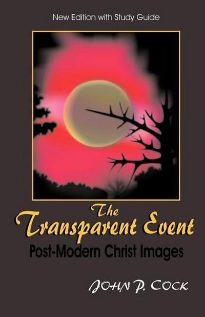 The Transparent Event: Post-Modern Christ Images