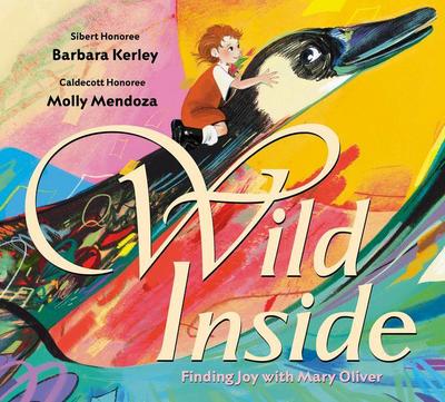 Wild Inside: Finding Joy with Mary Oliver