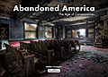 Abandoned America: The Age of Consequences