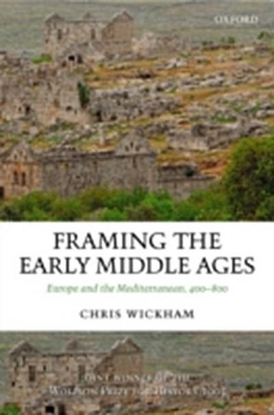 Framing the Early Middle Ages