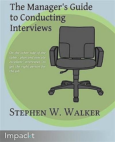 Manager’s Guide to Conducting Interviews