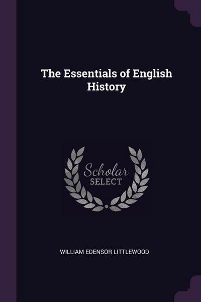 The Essentials of English History