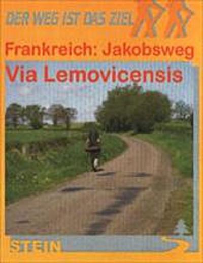 Frankreich: Jakobsweg Via Lemovicensis - Randolf Fügen