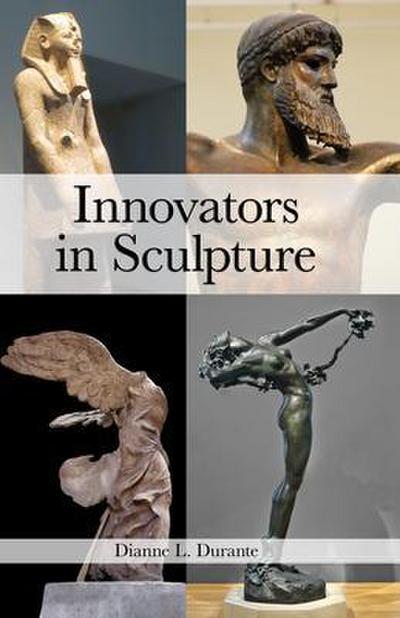Innovators in Sculpture