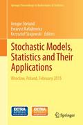 Stochastic Models, Statistics and Their Applicatio