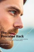 The Precision Hack