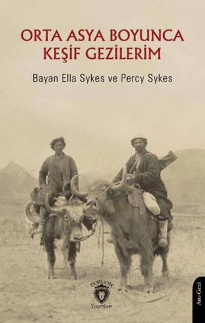 Orta Asya Boyunca Kesif Gezilerim