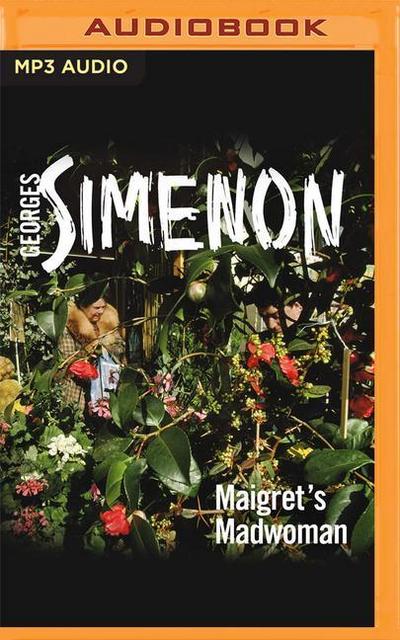 Maigret’s Madwoman