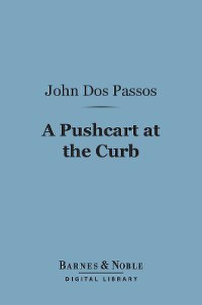 A Pushcart at the Curb (Barnes & Noble Digital Library)