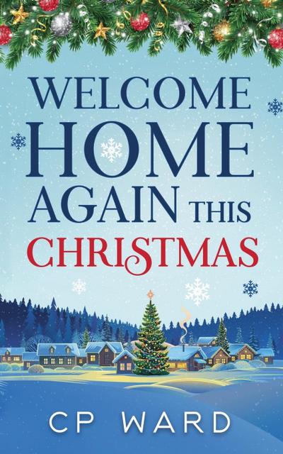 Welcome Home Again This Christmas