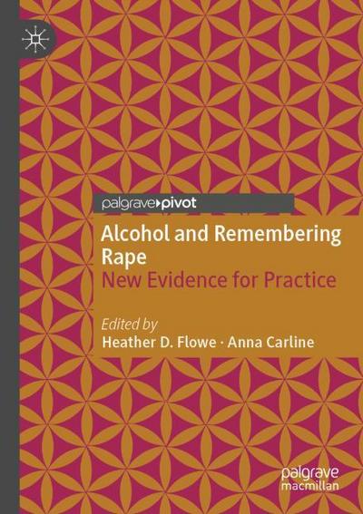 Alcohol and Remembering Rape
