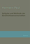 Aufgabe und Methode der Geschichtswissenschaft