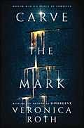 Carve the Mark