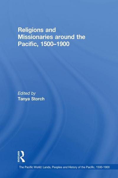 Religions and Missionaries around the Pacific, 1500-1900