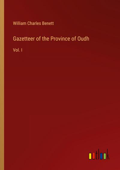 Gazetteer of the Province of Oudh