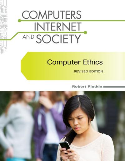 Plotkin, R: Computer Ethics, Revised Edition