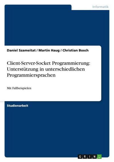 Client-Server-Socket Programmierung: Unterstützung in unterschiedlichen Programmiersprachen