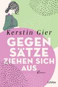 Gegensätze ziehen sich aus von Kerstin Gier | Ebook