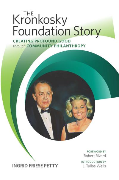 The Kronkosky Foundation Story
