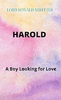 Harold a Boy Looking for Love
