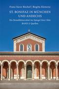 St. Bonifaz in München und Andechs. Die Benediktinerabtei im Spiegel ihrer Äbte Band 2: Quellen