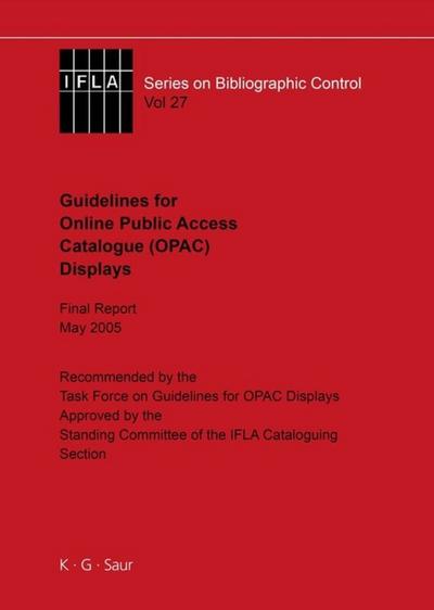 IFLA Guidelines for Online Public Access Catalogue (OPAC) Displays