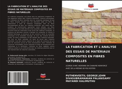 LA FABRICATION ET L’ANALYSE DES ESSAIS DE MATÉRIAUX COMPOSITES EN FIBRES NATURELLES