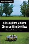 Advising Ultra-Affluent Clients and Family Offices - Michael Pompian