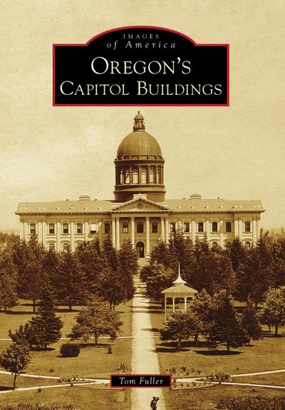 Oregon’s Capitol Buildings