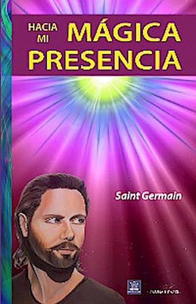 Hacia mi mágica presencia