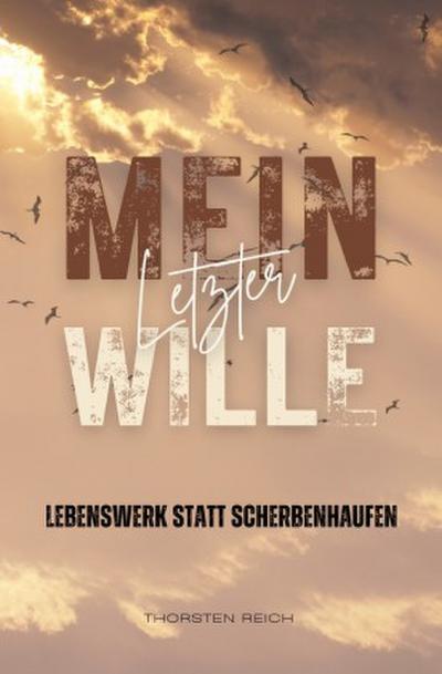 Mein letzter Wille