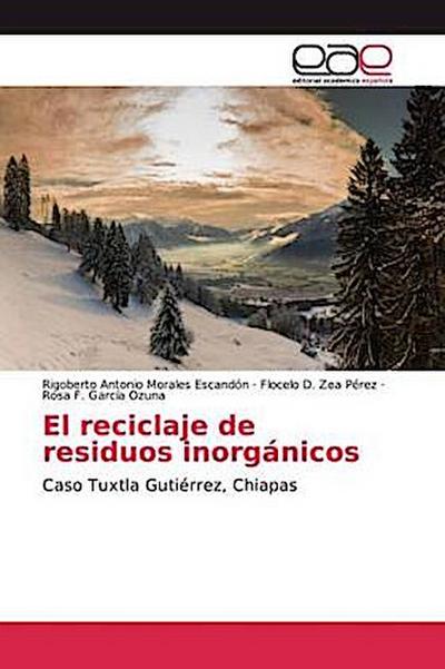 El reciclaje de residuos inorgánicos