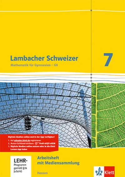 Lambacher Schweizer. 7. Schuljahr G8. Arbeitsheft plus Lösungsheft und Lernsoftware. Neubearbeitung. Hessen